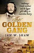 E-Book (epub) The Golden Gang von Ian W. Shaw
