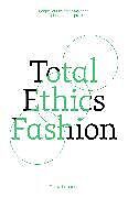 Kartonierter Einband Total Ethics Fashion von Emma Hakansson