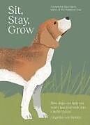 Livre Relié Sit, Stay, Grow de Angelika Von Sanden