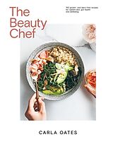 Livre Relié The Beauty Chef de Carla Oates