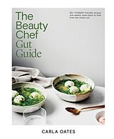 Livre Relié The Beauty Chef Gut Guide de Cala Oates