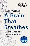 Kartonierter Einband A Brain That Breathes von Jodi Wilson