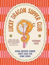 Fester Einband Lucky Dragon Supper Club von Stephanie Feher