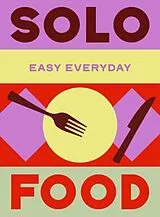 Fester Einband Solo Food von Murdoch Books Test Kitchen