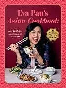 Fester Einband Eva Pau's Asian Cookbook von Eva Pau