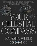 E-Book (epub) Your Celestial Compass von Natasha Weber