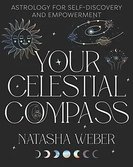 E-Book (epub) Your Celestial Compass von Natasha Weber