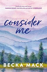 Kartonierter Einband Consider Me von Becka Mack
