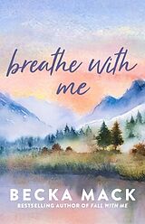 Poche format B Breathe with Me von Becka Mack