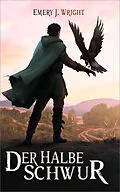 E-Book (epub) Der Halbe Schwur von Wright Emery J.