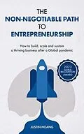 E-Book (epub) The Non-Negotiable Path to Entrepreneurship von Justin Hoang