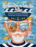 ePUB My Grandpa is Like the Sea von Natalie Franceska
