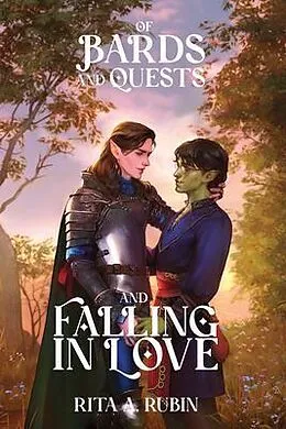 E-Book (epub) Of Bards and Quests and Falling In Love von Rita A. Rubin