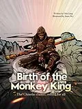E-Book (epub) Birth of the Monkey King von Chiu-Lang