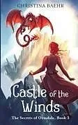 Kartonierter Einband (Kt) Castle of the Winds von Christina Baehr