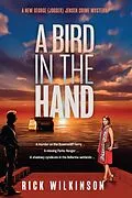 E-Book (epub) A Bird in the Hand von Rick Wilkinson