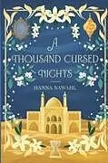 Kartonierter Einband A Thousand Cursed Nights von Hanna Nawahl