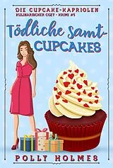 E-Book (epub) Tödliche Samt-Cupcakes von Polly Holmes