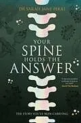 Kartonierter Einband Your Spine Holds the Answer von Sarah Jane Perri