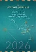 Kartonierter Einband (Kt) Barossa Wine Guide 2026 von Caillard Andrew, Ken Gargett, Tony Love