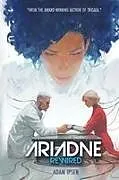 Kartonierter Einband Ariadne Rewired von Adam Ipsen