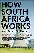 E-Book (epub) How South Africa Works von Jeffrey Herbst, Greg Mills