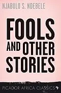 E-Book (epub) Fools and other Stories von Njabulo S. Ndebele