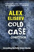 E-Book (epub) Cold Case Confession von Alex Eliseev