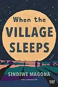 E-Book (epub) When the Village Sleeps von Sindiwe Magona