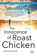 E-Book (epub) The Innocence of Roast Chicken von Jo-Anne Richards