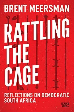 E-Book (epub) Rattling the Cage von Brent Meersman