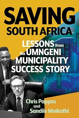 E-Book (epub) Saving South Africa von Chris Pappas, Sandile Mnikathi