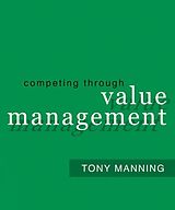 eBook (pdf) Competing Through Value Management de Tony Manning