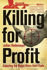 E-Book (pdf) Killing for Profit von Julian Rademeyer