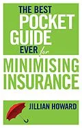 E-Book (pdf) The Best Pocket Guide Ever for Minimising Insurance von Jillian Howard