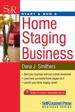 E-Book (epub) Start & Run a Home Staging Business von Dana J. Smithers