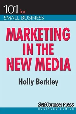 E-Book (epub) Marketing in the New Media von Holly Berkley