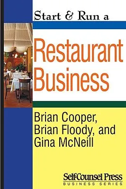 E-Book (epub) Start & Run a Restaurant Business von Brian Cooper, Brian Floody, Gina McNeil