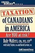E-Book (epub) Taxation of Canadians in America von Dale Walters, Sally Taylor, David Levine