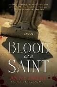 Couverture cartonnée Blood on a Saint: A Mystery de Anne Emery