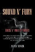 Kartonierter Einband Sound N' Fury von Alan Niven