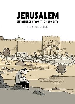 Kartonierter Einband Jerusalem: Chronicles from the Holy City von Guy Delisle