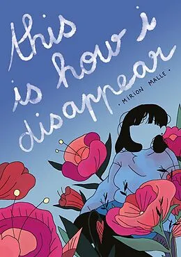 E-Book (pdf) This is How I Disappear von Mirion Malle