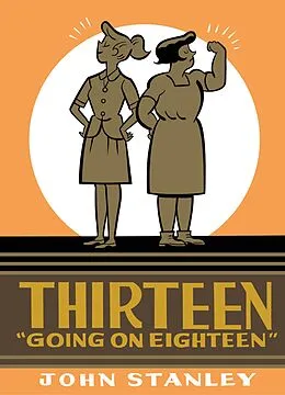 E-Book (pdf) Thirteen Going on Eighteen von John Stanley