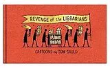 Fester Einband Revenge of the Librarians von Tom Gauld