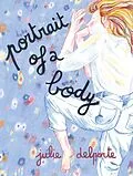 E-Book (pdf) Portrait of a Body von Julie Delporte