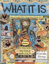 Livre Broché What It Is von Lynda Barry