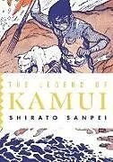 Kartonierter Einband (Kt) The Legend of Kamui: Volume Four von Sanpei Shirato