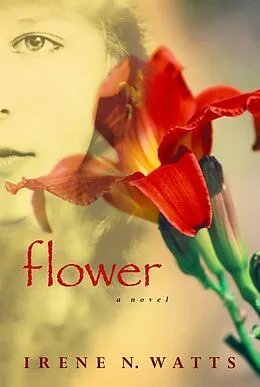 E-Book (epub) Flower von Irene N. Watts