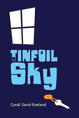 E-Book (epub) A Tinfoil Sky von Cyndi Sand-Eveland